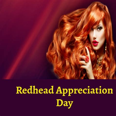 red head appreciation day|National Red Head Appreciation Day